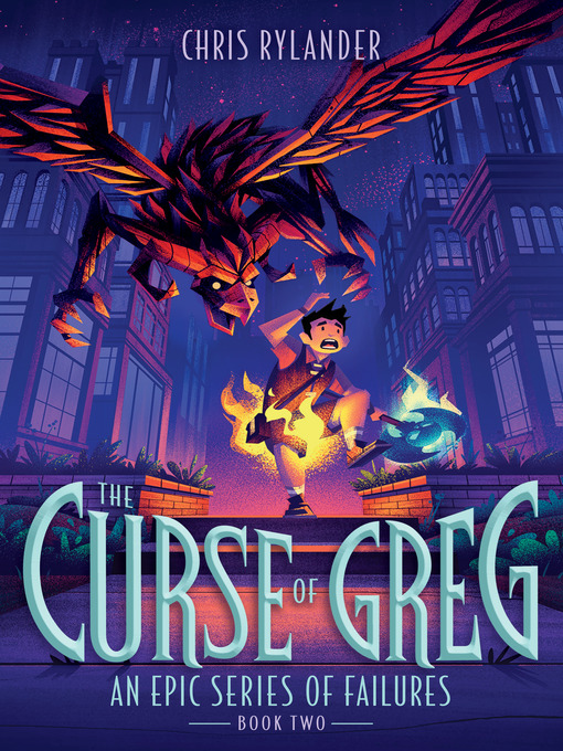 Title details for The Curse of Greg by Chris Rylander - Available